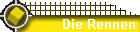 Die Rennen